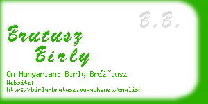 brutusz birly business card